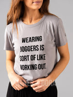 Agnes & Dora™ Graphic Tee Cement "Wearing joggers is sort of like working out"